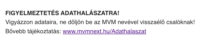 Ez m&aacute;r egy &uacute;j szint: arra figyelmeztet az MVM nev&eacute;ben &eacute;rkező &aacute;tverős lev&eacute;l, hogy ne dőlj&uuml;nk be az MVM nev&eacute;ben jelentkező csal&oacute;knak